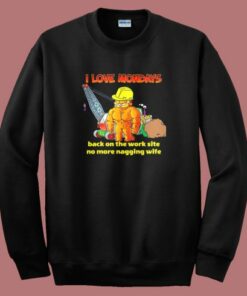 Love Mondays No More Nagging Wife Sweatshirt