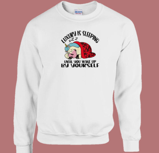 Luxury Is Sleeping 80s Sweatshirt