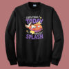 Magikarp Cant Fight Today Only Splash Sweatshirt