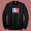 Major League Pimpin Sweatshirt