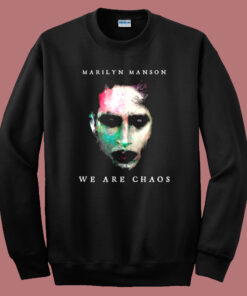 Marilyn Manson We Are Chaos Sweatshirt Marilyn Manson We Are Chaos Sweatshirt