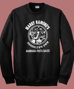 Marky Ramones Marinara Sweatshirt Marky Ramones Marinara Sweatshirt