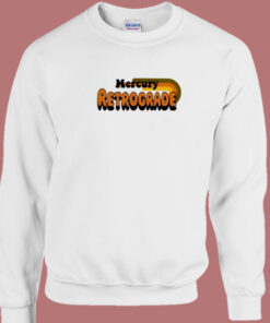Mercury Retrograde Meme 80s Sweatshirt 1