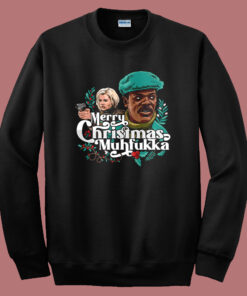 Merry Christmas Muhfukka Sweatshirt Merry Christmas Muhfukka Sweatshirt
