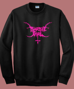 Metal Barbie Girl Sweatshirt Metal Barbie Girl Sweatshirt