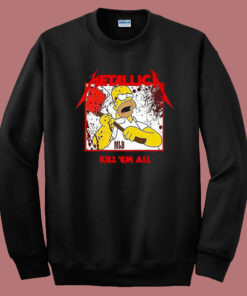 Metallica Homer Kill Em All Sweatshirt Metallica Homer Kill Em All Sweatshirt