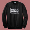Metaphors Be With You Funny Sweatshirt