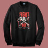 Mike Santana Fight Or Die Sweatshirt