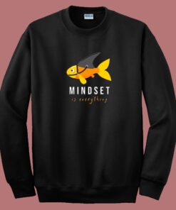 Mindset Is Everything Fish 80s Sweatshirt Mindset Is Everything Fish 80s Sweatshirt