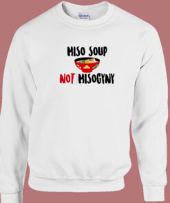 Miso Not Misogyny 80s Sweatshirt 1