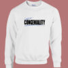 Miss Congeniality Unisex Sweatshirt