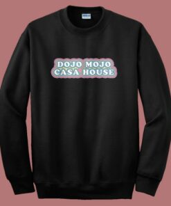 Mojo Dojo Casa Sweatshirt