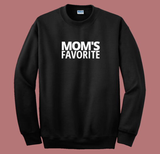 Mom’s Favorite Sweatshirt