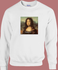Monday Lisa Mona Lisa Parody Sweatshirt 1