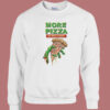More Pizza No More Brains Retro 80s Sweatshirt