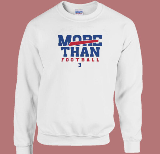 More Than Football 3 Sweatshirt