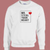Mr Steal Your Heart Valentine 80s Sweatshirt