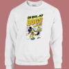 My Dogs Are Barking Disney Sweatshirt
