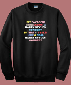 My Favorite Thing Harry Styles Sweatshirt My Favorite Thing Harry Styles Sweatshirt