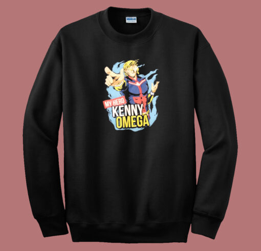 My Hero Kenny Omega Sweatshirt