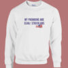My Pronouns Are Sean Stricklans Sweatshirt