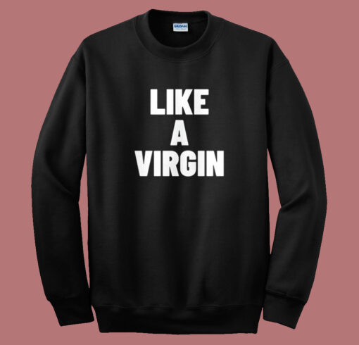 Naomi Campbell Like A Virgin Sweatshirt