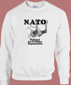 National Ass And Titties Organization Sweatshirt 1