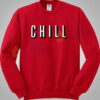 Netflix and Chill Unisex Sweatshirt
