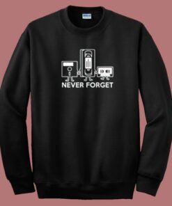Never Forget Cassette Sweatshirt On Sale