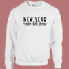 New Year Same Hot Mess Sweatshirt