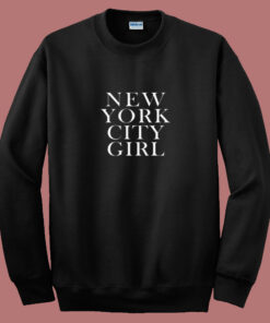 New York City Girl 80s Sweatshirt New York City Girl 80s Sweatshirt