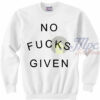 No Fucks Given Crewneck Sweatshirt