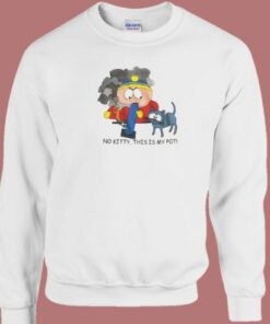No Kitty This Is My Pot Sweatshirt On Sale 1 No Kitty This Is My Pot Sweatshirt On Sale 2