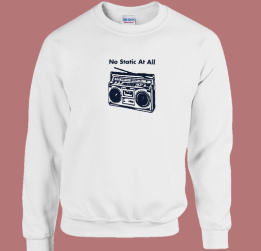 No Static At All Steely Dan Sweatshirt