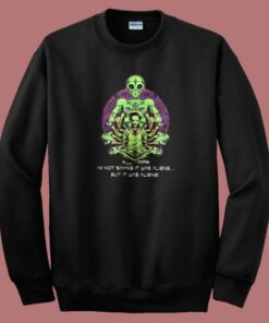 Not Saying It Was Aliens 80s Sweatshirt