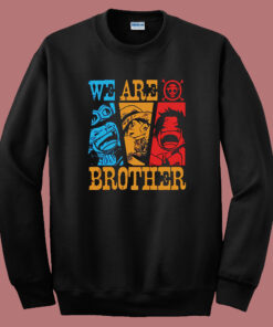 One Piece We Are Brother Sweatshirt One Piece We Are Brother Sweatshirt