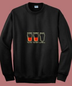 Optimist Pessimist Realist Alcohol 80s Sweatshirt