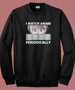 Otaku Anime Periodic 80s Sweatshirt Otaku Anime Periodic 80s Sweatshirt