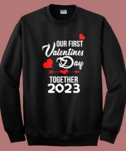 Our First Valentines Day Sweatshirt