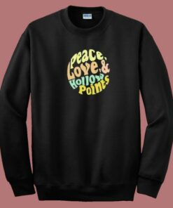 Peace Love Hollow Points 80s Sweatshirt