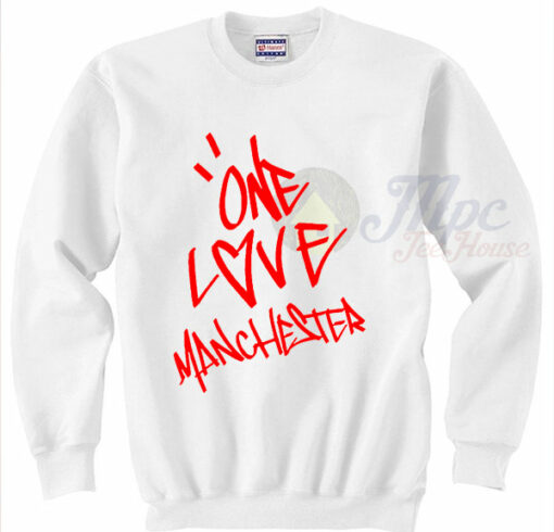 One Love Manchester Ariana Grande Sweatshirt