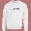 Only A Vampire Can Love You Forever Sweatshirt