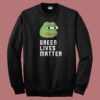 Pepe Green Lives Matter Sweatshirt