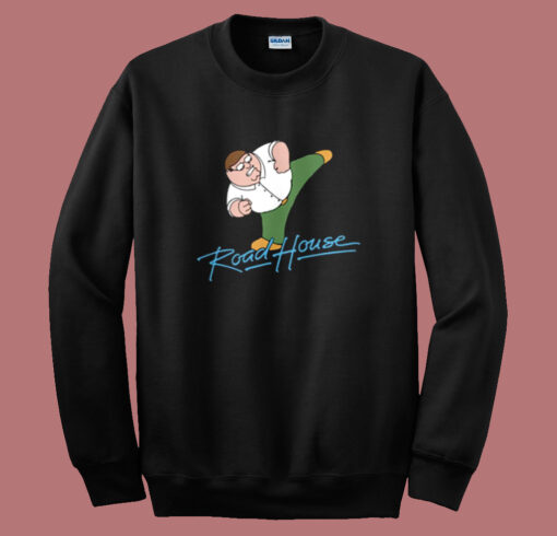 Peter Griffin Road House Sweatshirt