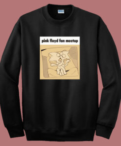 Pink Floyd Fan Meetup Sweatshirt Pink Floyd Fan Meetup Sweatshirt