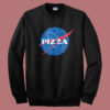 Pizza Nasa Parody Sweatshirt