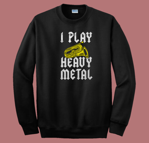 Playing Tuba Funny 80s Sweatshirt