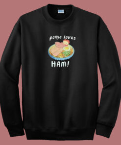 Ponyo Loves Ham 80s Sweatshirt Ponyo Loves Ham 80s Sweatshirt