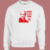 Power To The Pizza John Sweatshirt