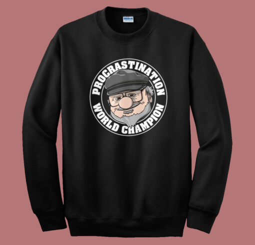 Procrastination Champion Sweatshirt Sale On Sale